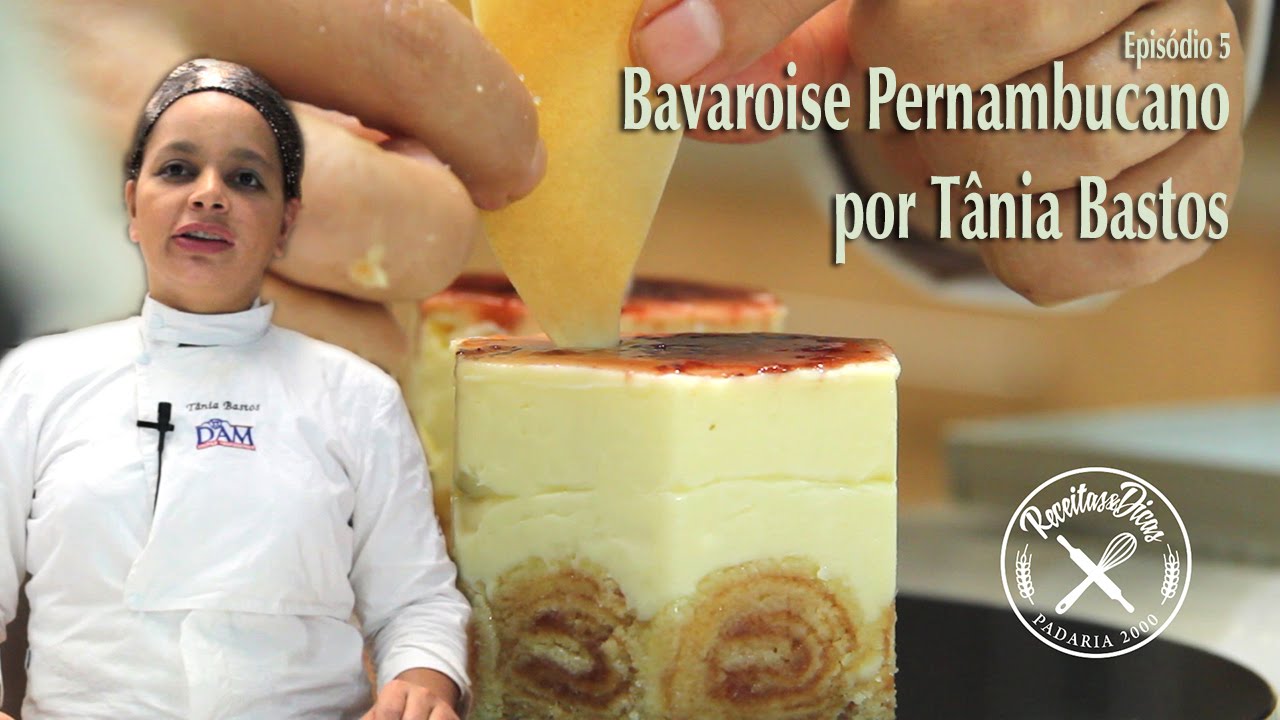 Bavaroise Pernambucano - Receitas e Dicas - Episódio 05 - por Tânia Bastos
