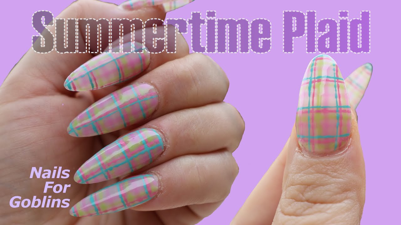 Summertime Plaid | watch me work || @NailsForGoblins