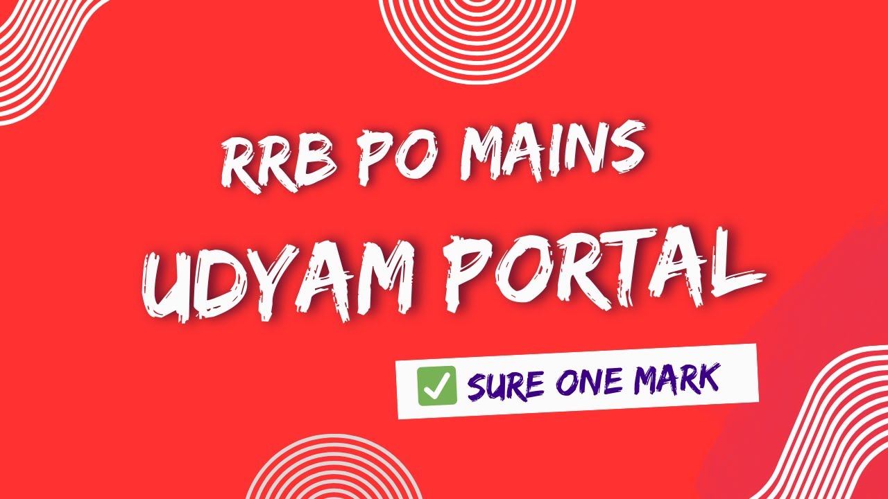 Sure 1 Mark | UDYAM Portal Complete 🔥 | RRB PO & Clerk | Current Affairs + Banking