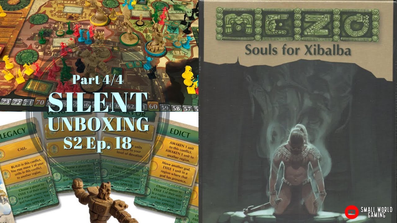 Silent Unboxing Season 2 Ep 18 (4 of 4) -- Mezo: Souls for Xibalba
