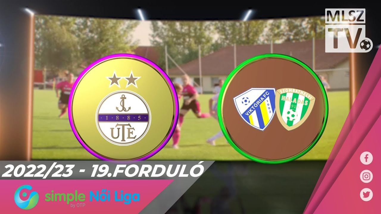 Újpest FC - Haladás Viktória | 2-1 | Simple Női Liga | 19. forduló | MLSZTV