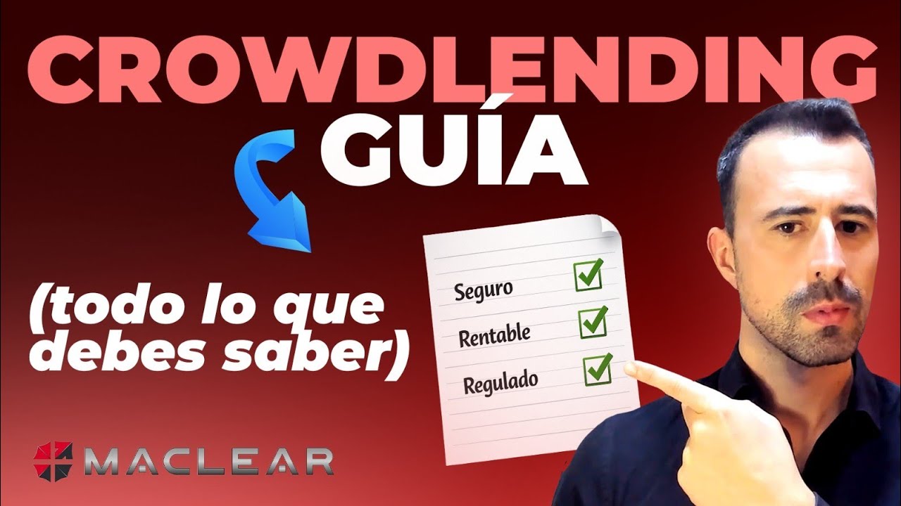 GU&Iacute;A de Crowdlending en MACLEAR: Seguridad, Riesgos y Rentabilidad