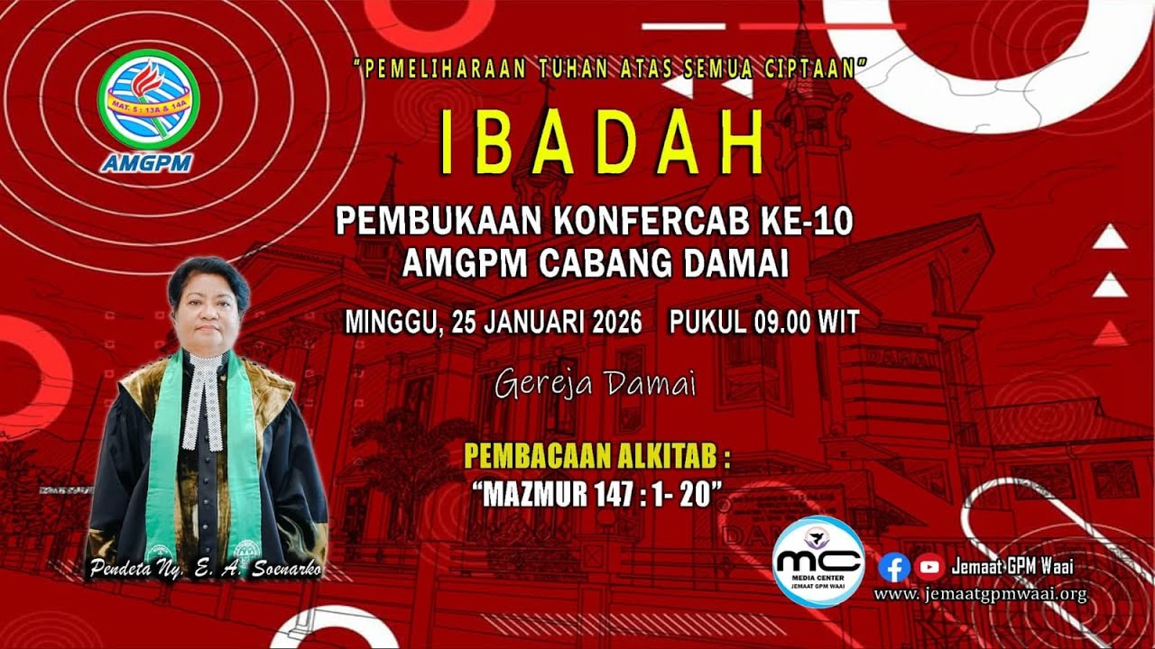 IBADAH PEMBUKAAN KONFERDA KE-10 AMGPM CABANG DAMAI || 25 Januari 2026 || Pukul 09.00 WIT