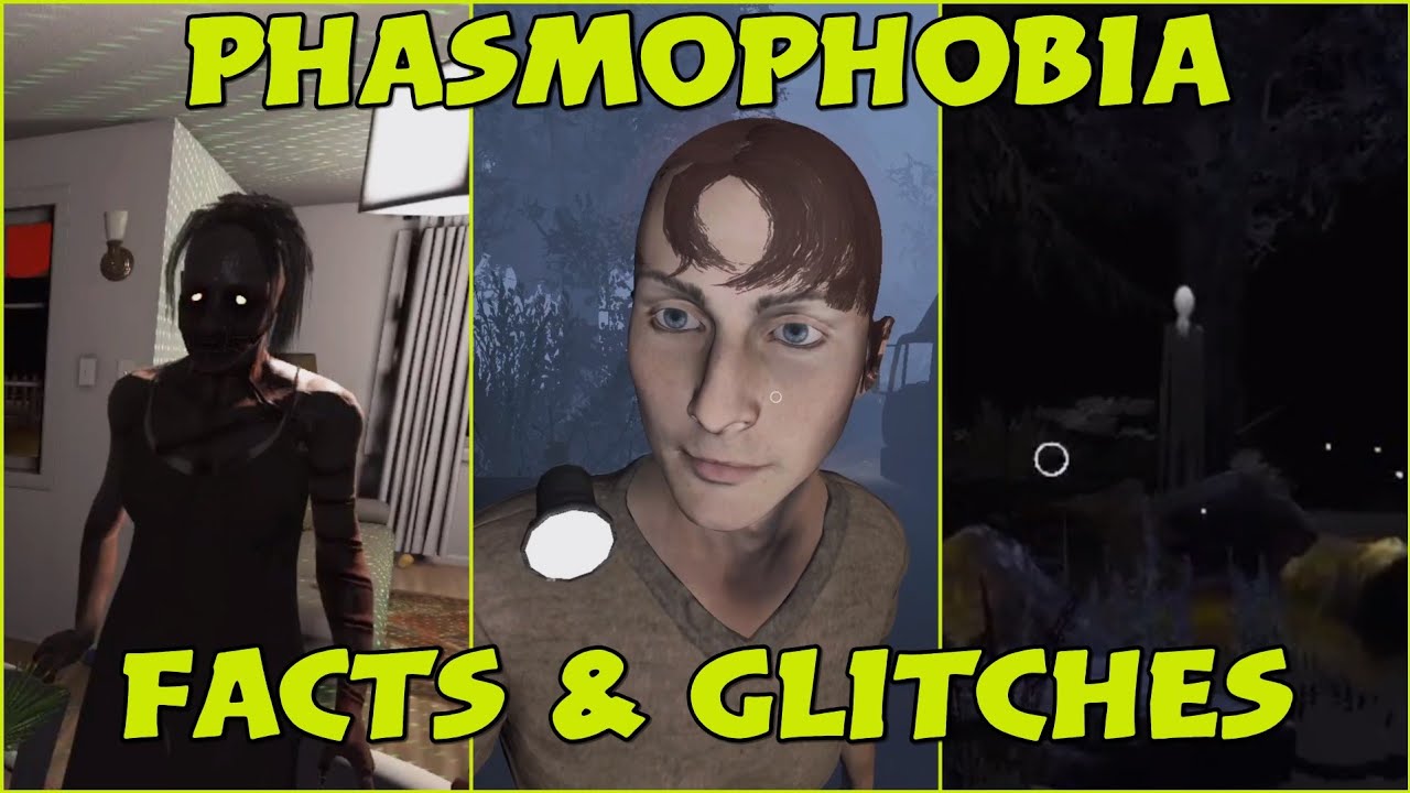 Phasmophobia Facts & Glitches pt6