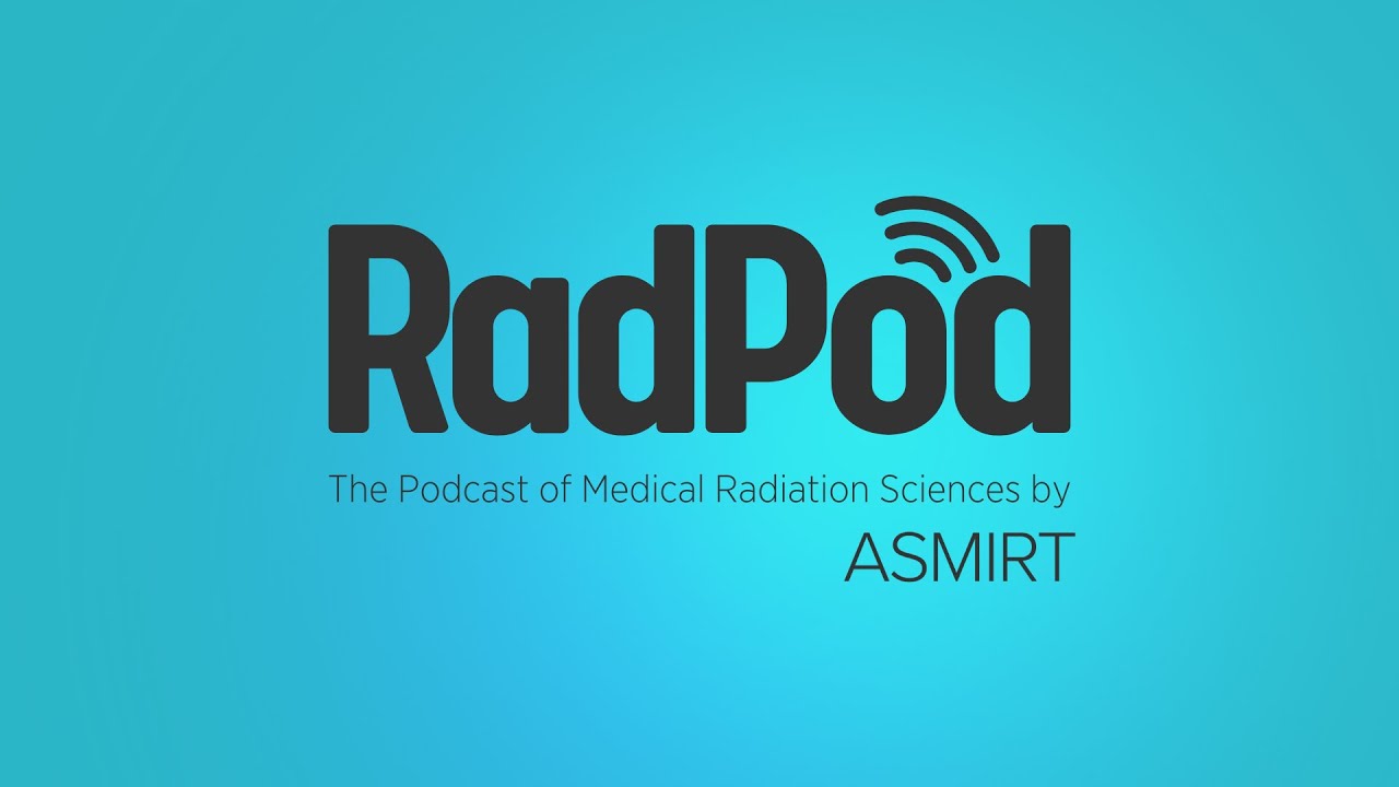 E2: Inside the ASMIRT Fellowship | RadPod