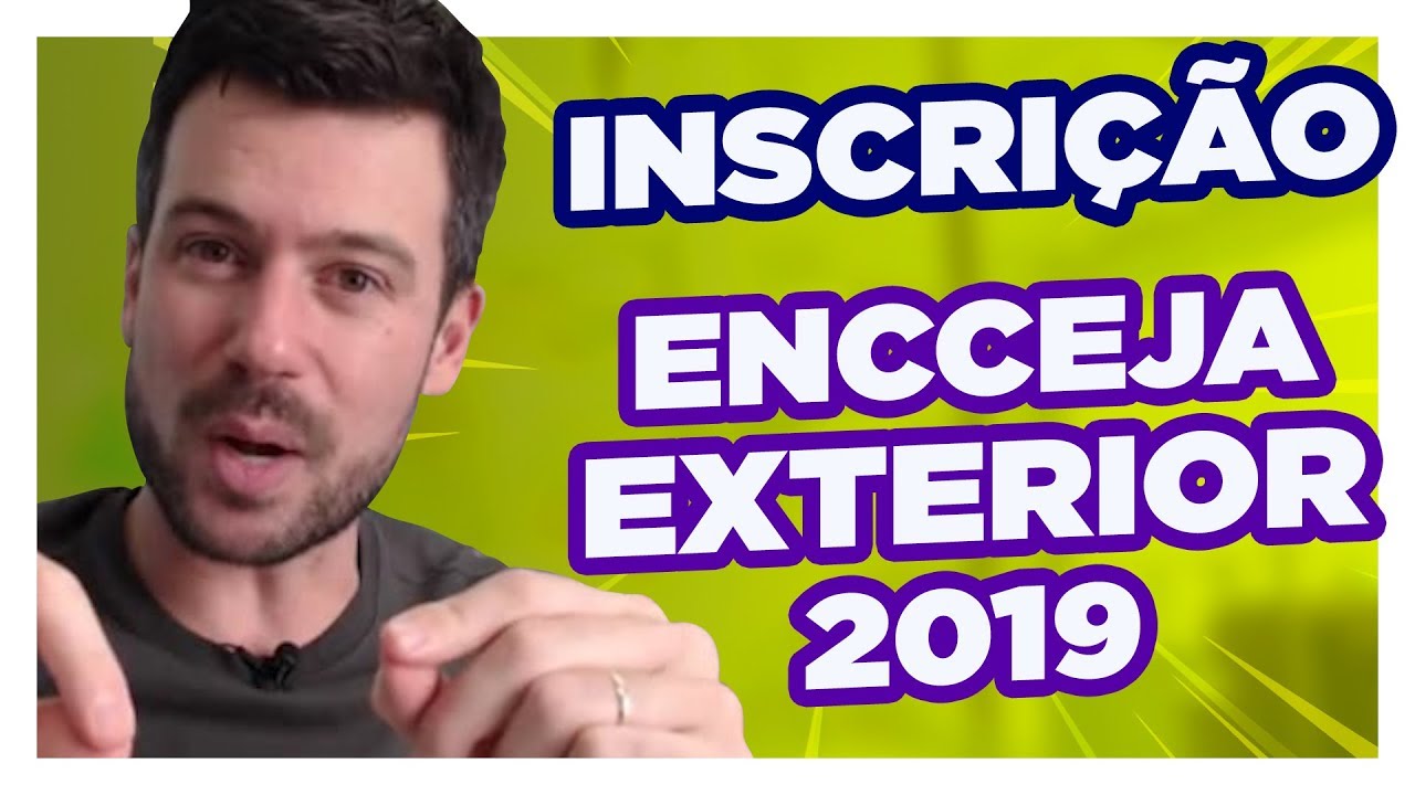 Inscri&ccedil;&atilde;o ENCCEJA EXTERIOR 2019