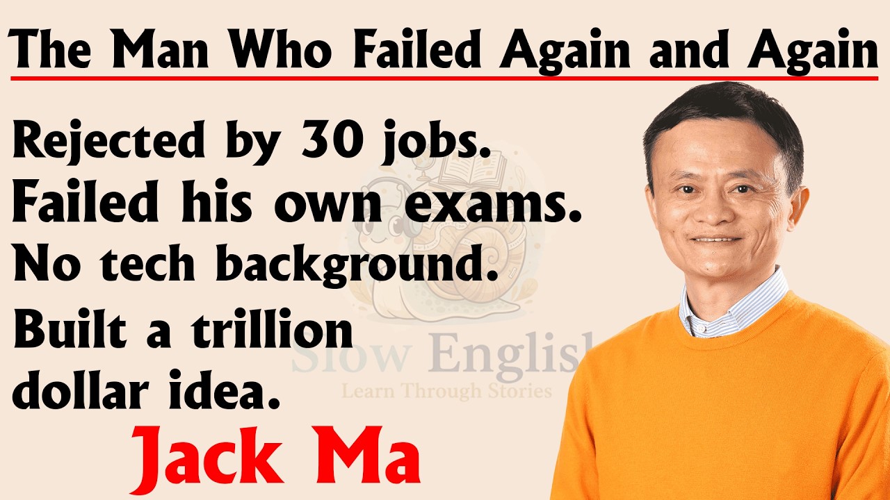 Jack Ma: The Man Who Failed Again and Again| Learn English Through Story Level 2 |Graded Reader