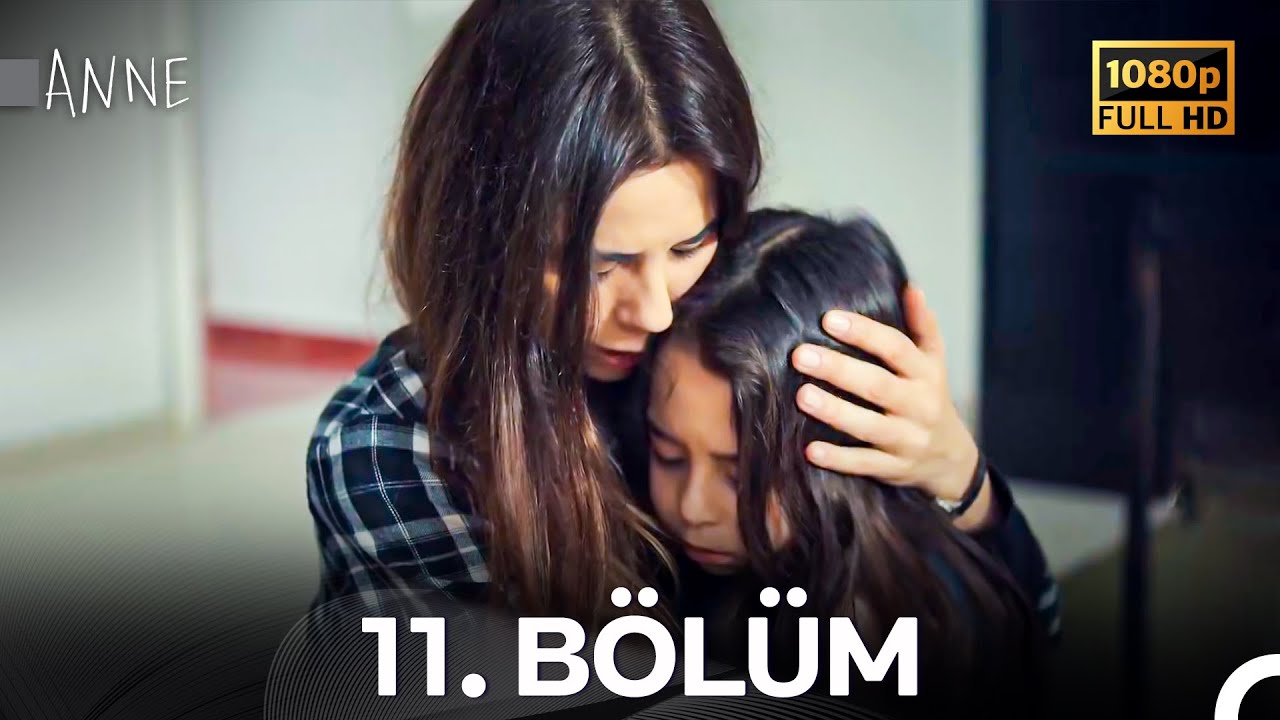 Anne 11. B&ouml;l&uuml;m (Full HD)
