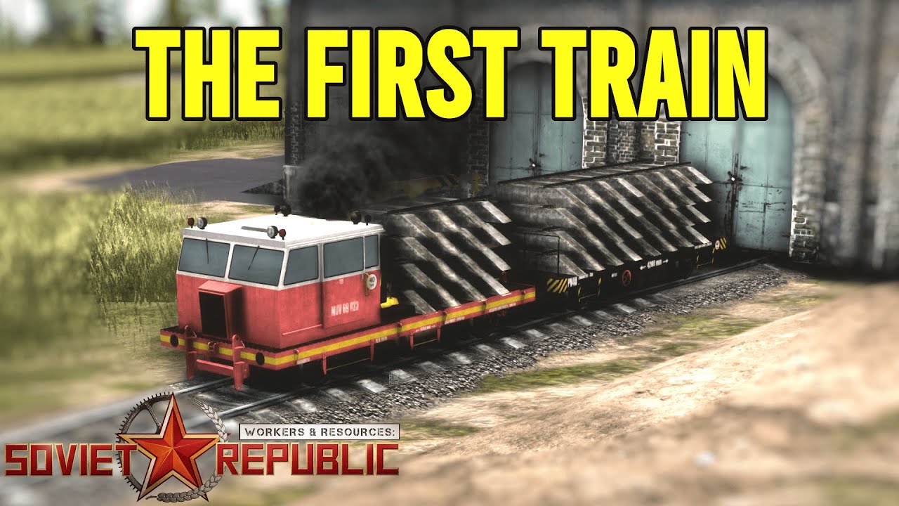 Getting the First train and starting on Rail | Workers and Resources Soviet Republic | S8E16