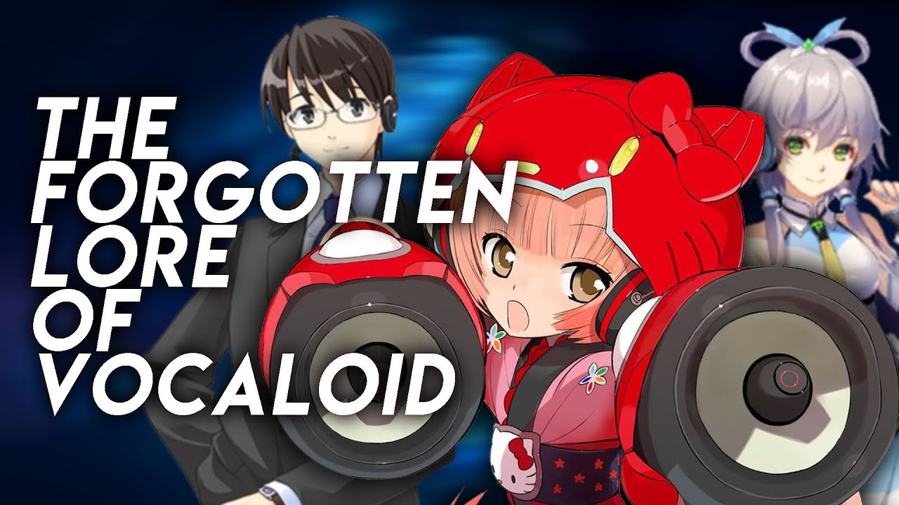 The Forgotten Lore of VOCALOID