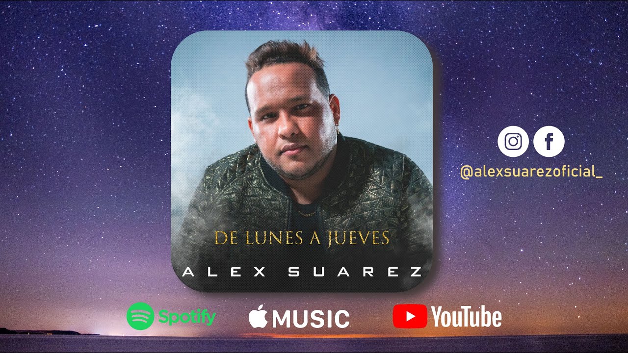Alex Suaréz - De Lunes a Jueves  (Video lyrics)