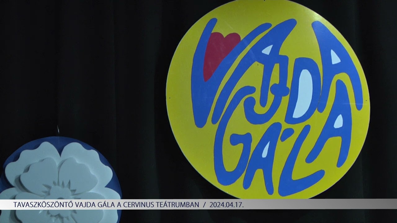 Tavaszköszöntő Vajda Gála a Cervinus Teátrumban (2024.04.17)