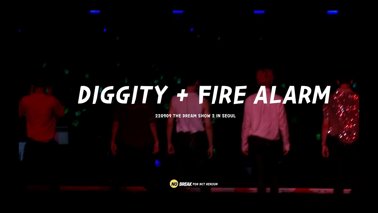 [4K] 220909 THE DREAM SHOW 2 - DIGGITY + FIRE ALARM
