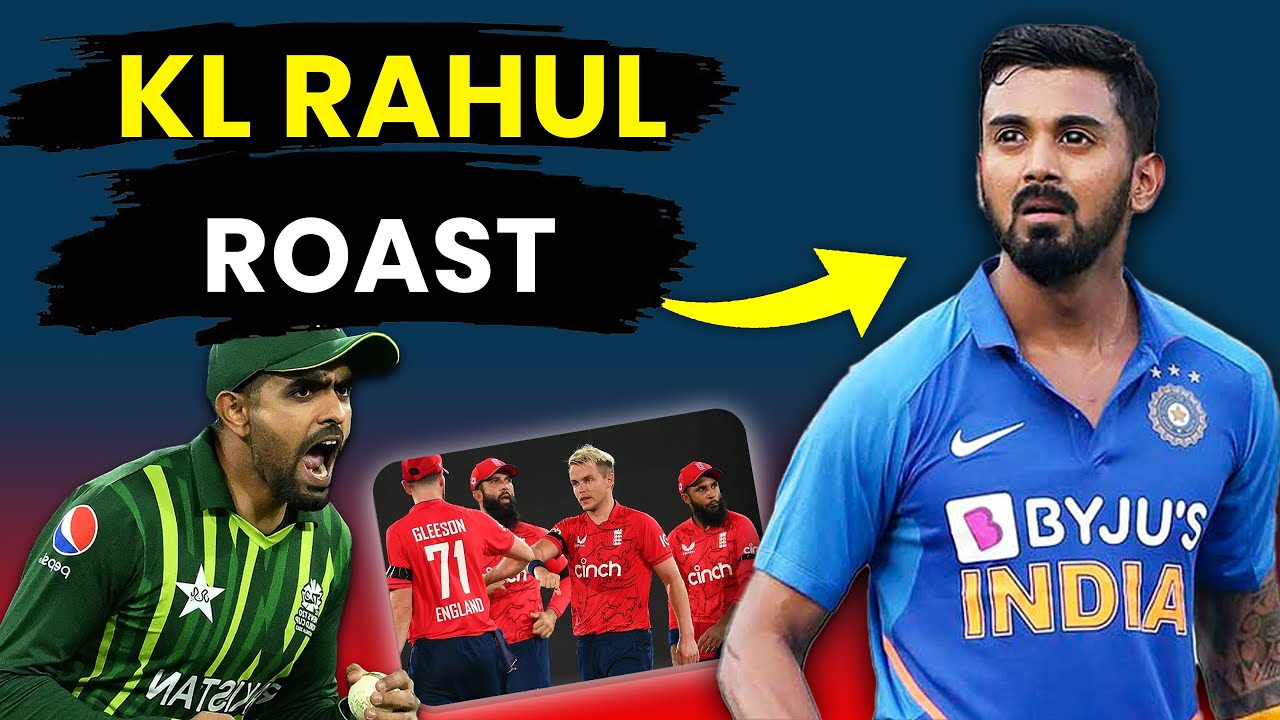 Roasting KL Rahul after ENGLAND INDIA Match | AKTK