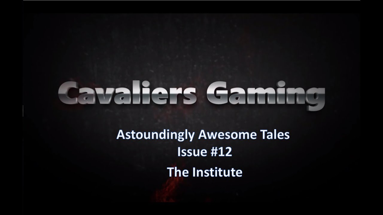 Astoundingly Awesome Tales Issue #12 - The Institute - Fallout 4