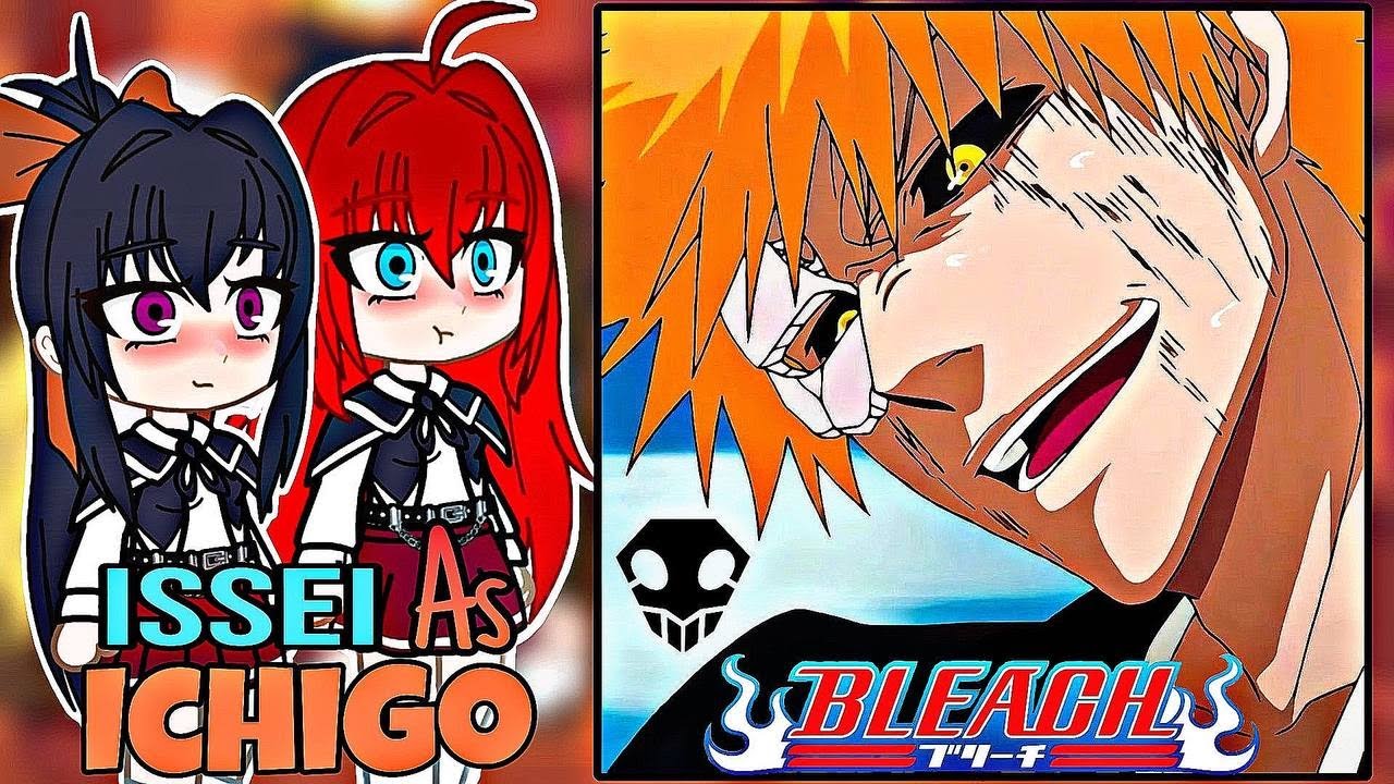 Highschool DxD React to Issei as Ichigo Kurosaki || One-shot || DxD || BLEACH ||