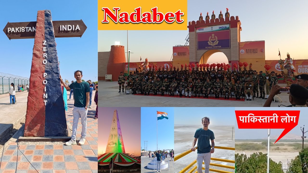 Nadabet | nadabet india pakistan border (zero line) | museum | indian army parade | gujarat
