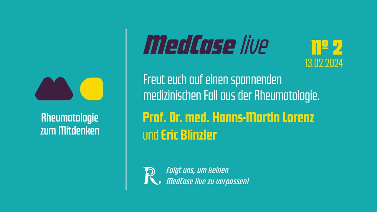 MedCase live - Rheumatologie zum Mitdenken | 13.02.2024