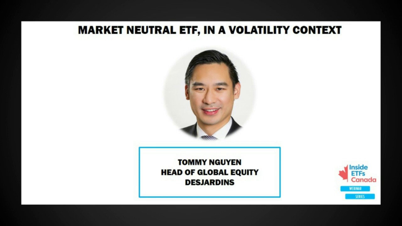 Webinar: Market Neutral ETF, in a Volatility Context with Desjardins