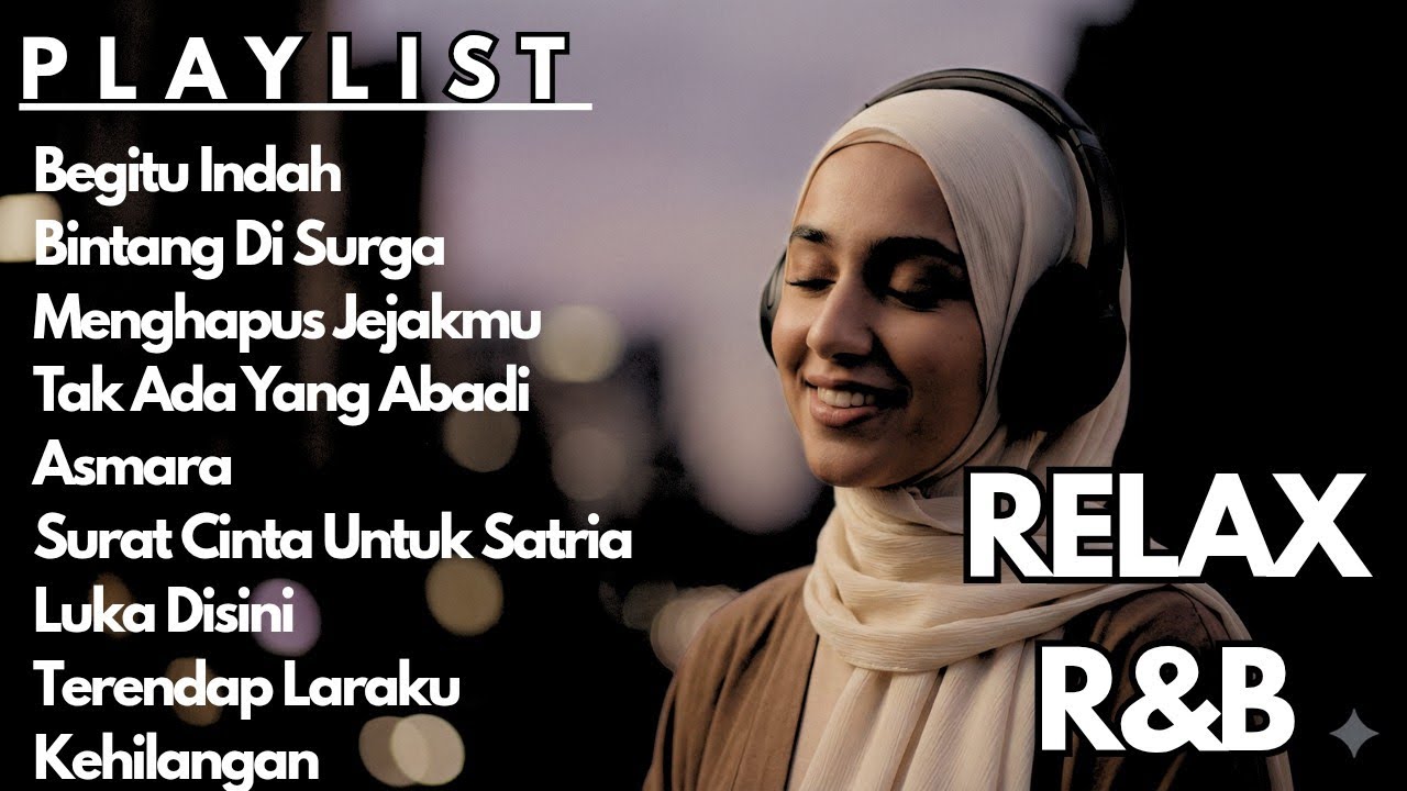 Album Musik Relaxasi R&B Alunan Lembut Penenang Jiwa || Healing R&B | Music for Rest & Calm