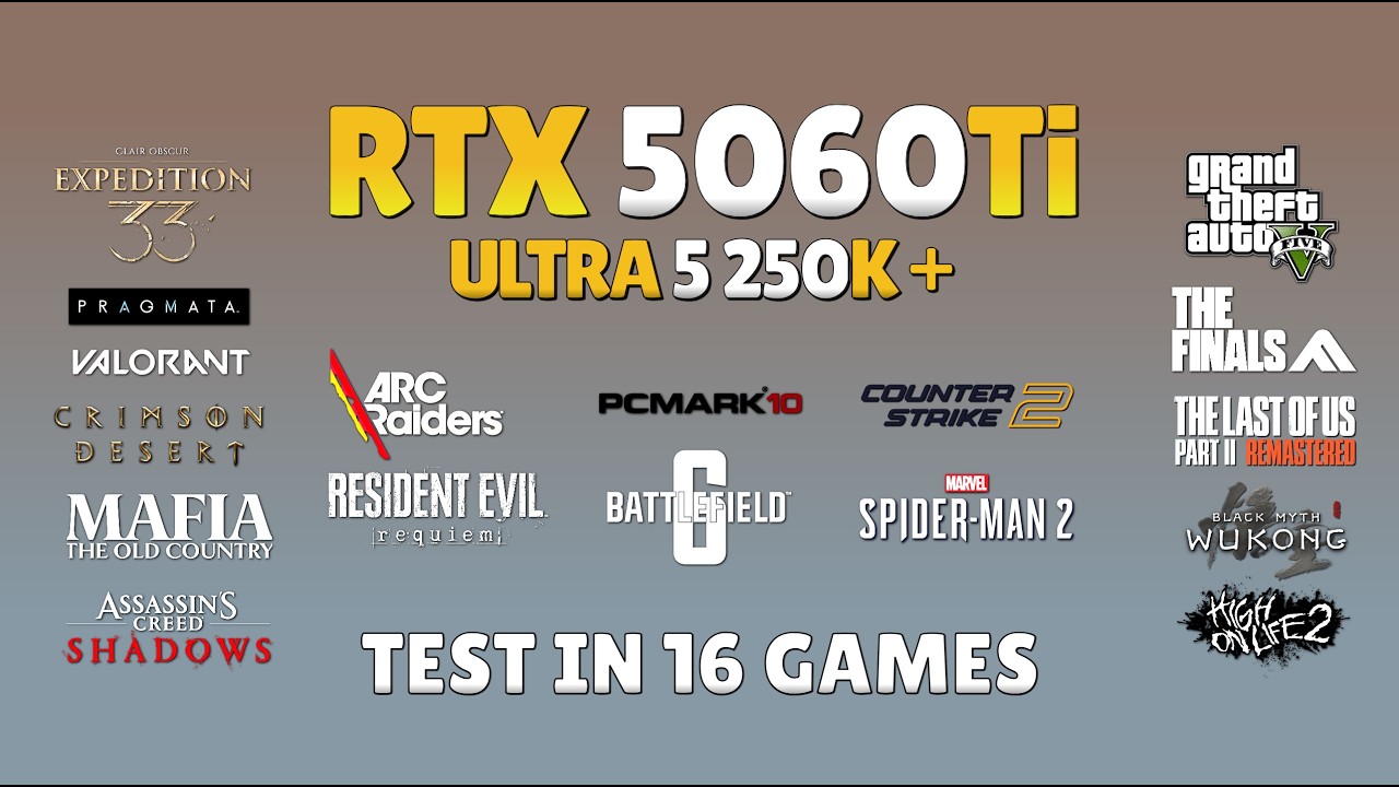 RTX 5060 Ti + Intel Core Ultra 5 250k Plus: Test in 16 Games | RTX 5060 Ti Gaming