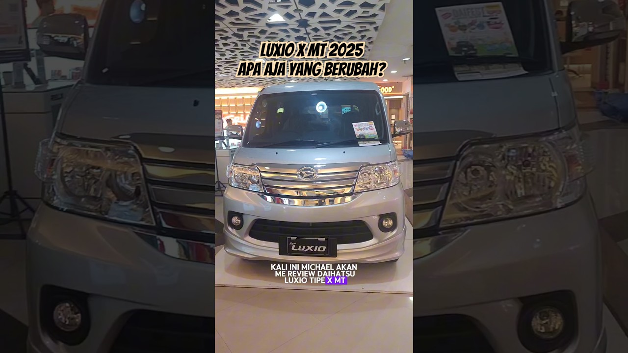 REVIEW SINGKAT DAIHATSU LUXIO 2025 DAN APA AJA YANG BERUBAH? #automobile #daihatsu #daihatsuluxio
