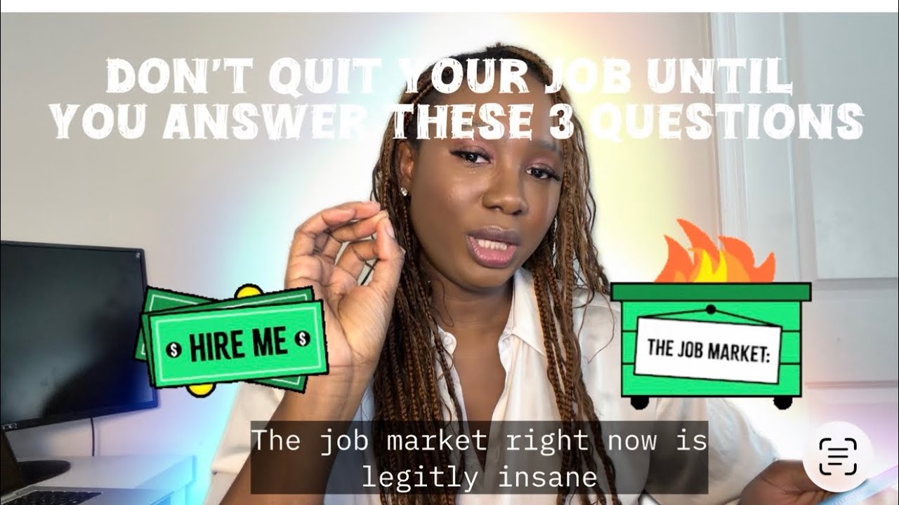 Don’t Quit Your Job Until You Answer These 3 Questions
