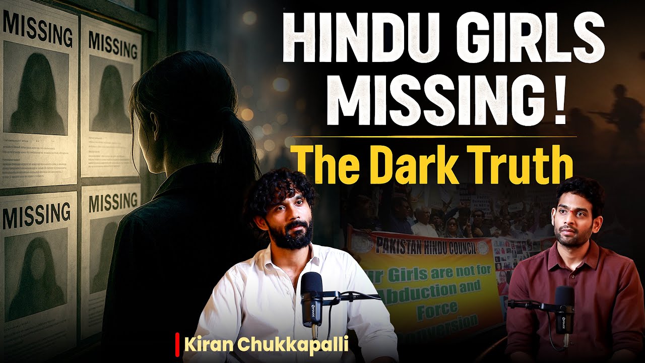 🚨Hindus in Pakistan: Every Year 1342 Hindu Girls Missing? | Kiran Chukkapalli Exposes the Reality