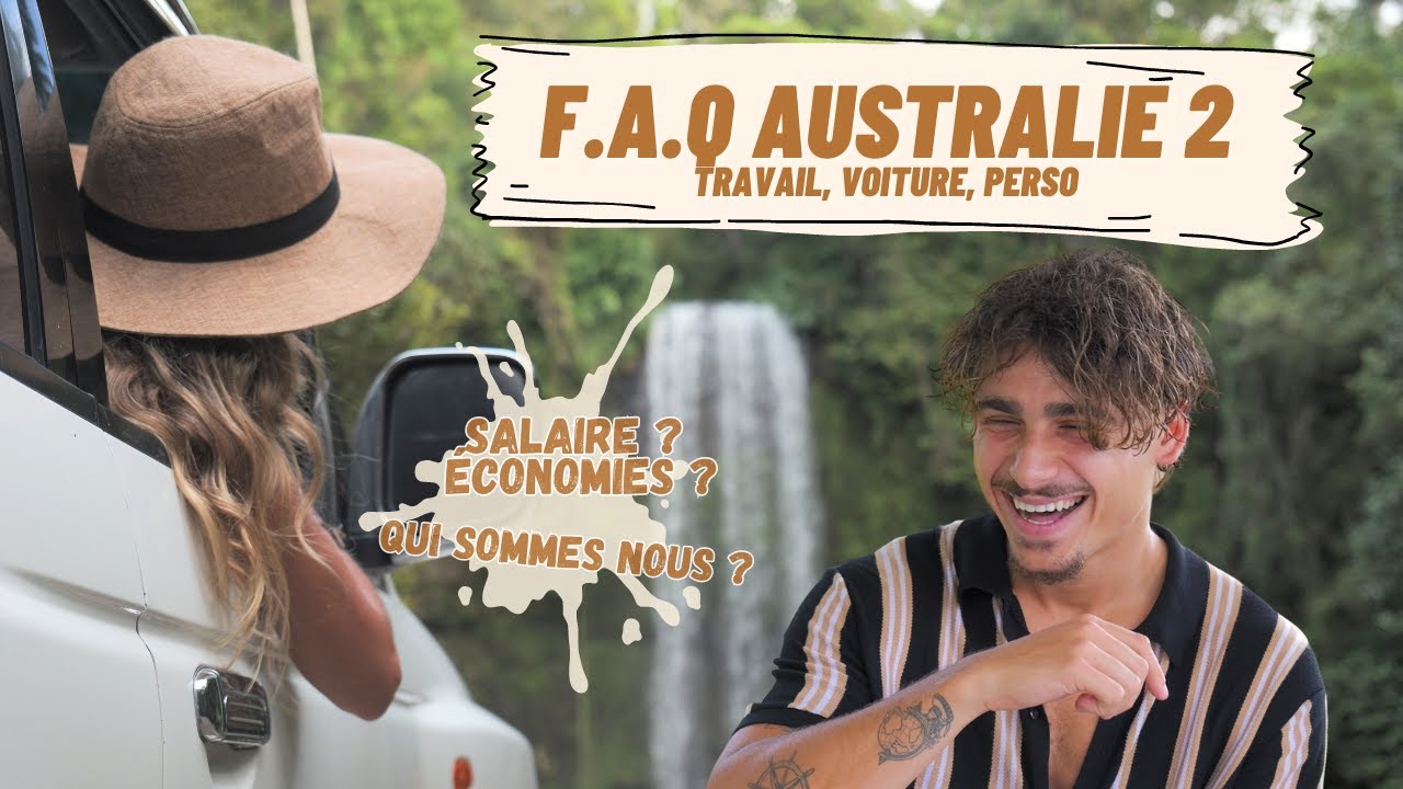TRAVAILLER EN AUSTRALIE, LA VOITURE... ON RÉPOND À VOS QUESTIONS - PVT AUSTRALIE [FAQ PARTIE 2]
