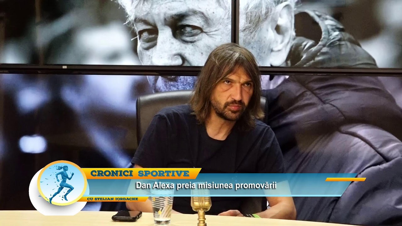 Dan Alexa preia misiunea promovării!