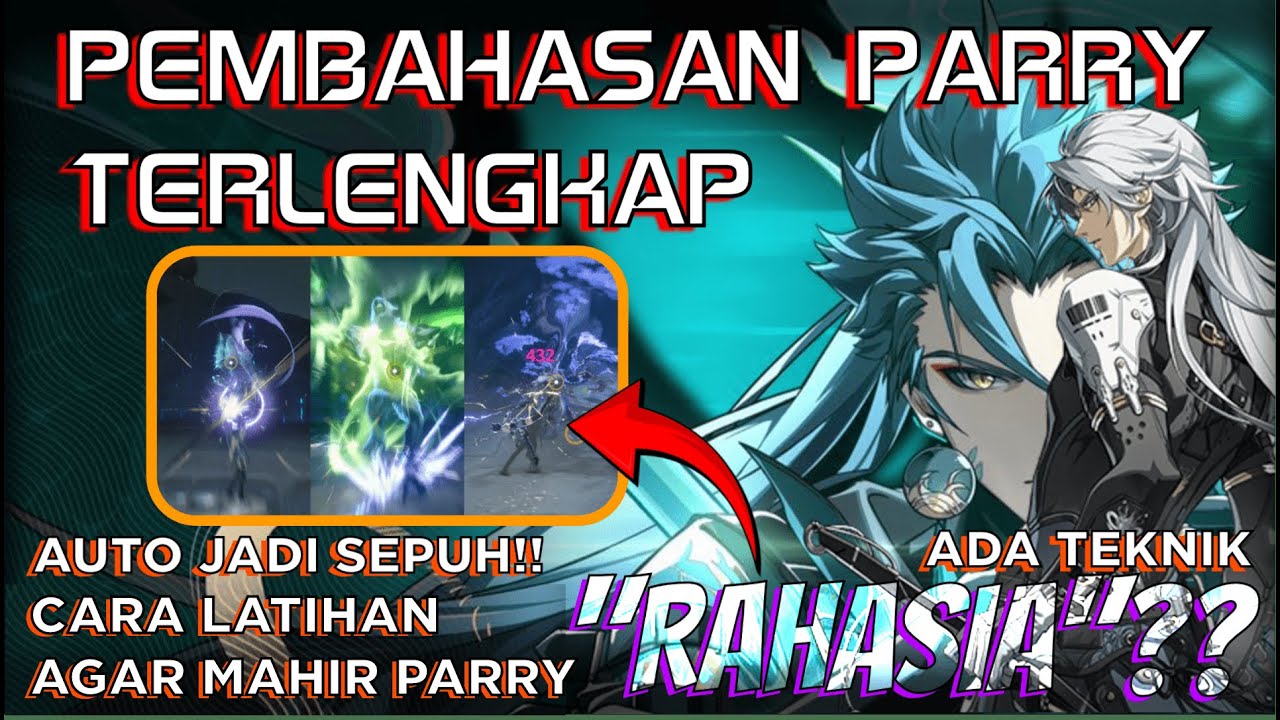 10 MENIT BAHAS PARRY DOANG!! - Dari Hal Basic Hingga Advanced | Ada Teknik Rahasia | Wuthering Waves