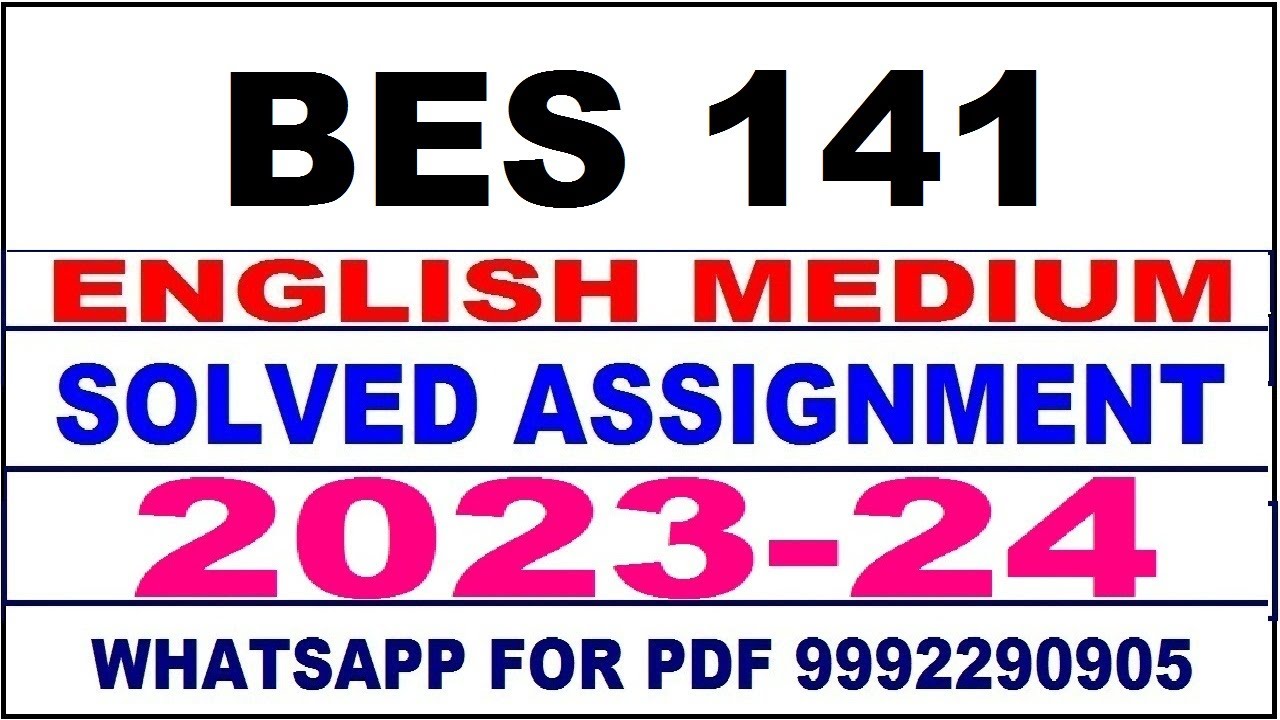 bes 141 solved assignment 2023-24 | bes 141 solved assignment in english 2024 | bes 141 2024