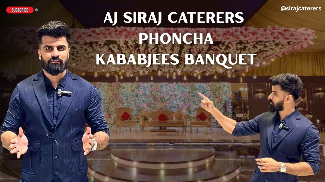 AJ SIRAJ CATERERS PHONCHA KABABJEES BANQUET ....😮