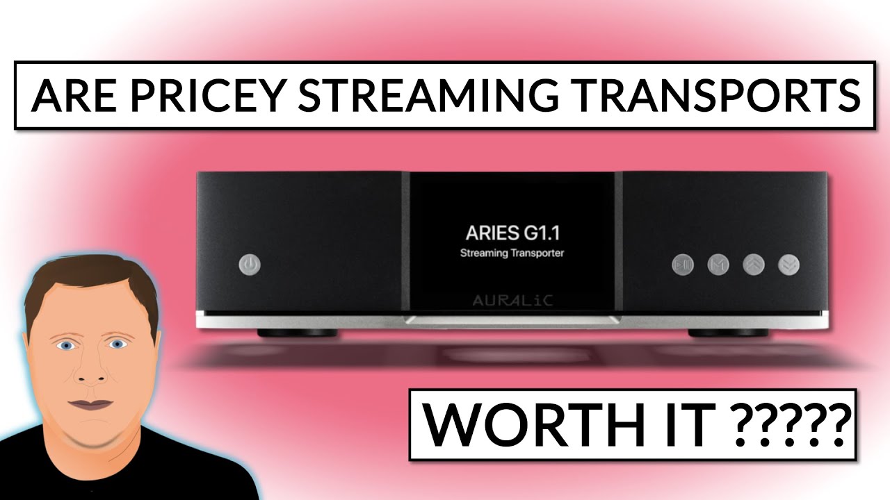 Are Pricey Transports Worth It ?....Auralic Aries G1.1 (Vs Eversolo & Volumio)
