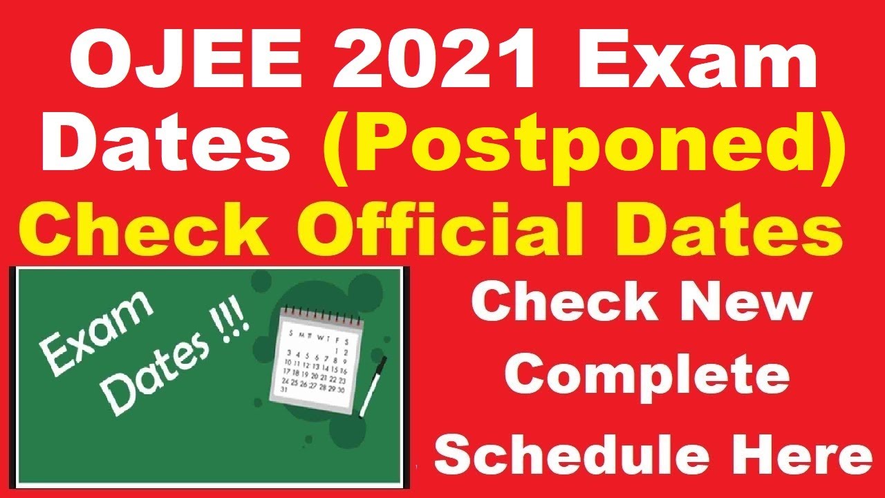 OJEE 2021 Exam Dates (Postponed) - How to Check OJEE 2021 Exam Date Complete Schedule
