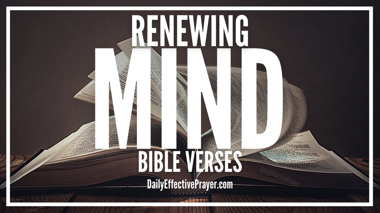 Bible Verses On Renewing Mind | Scriptures For a Healthy Sound Mind (Audio Bible)