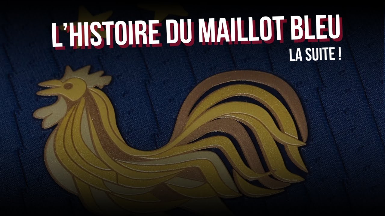L'histoire du maillot Bleu de 2002 à 2024 (avec Idriss de @AmourduMaillot ) (2/2)