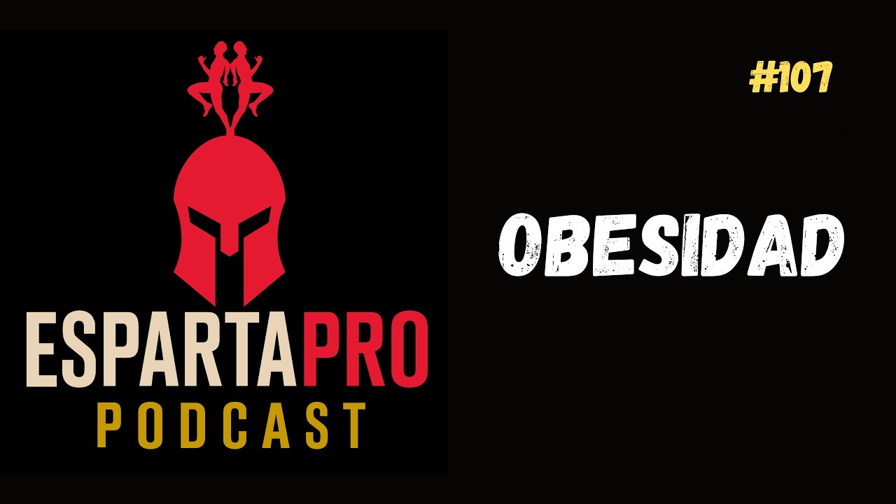 #107 – OBESIDAD: EL PROBLEMA QUE NADIE QUIERE MIRAR DE FRENTE ⚔️