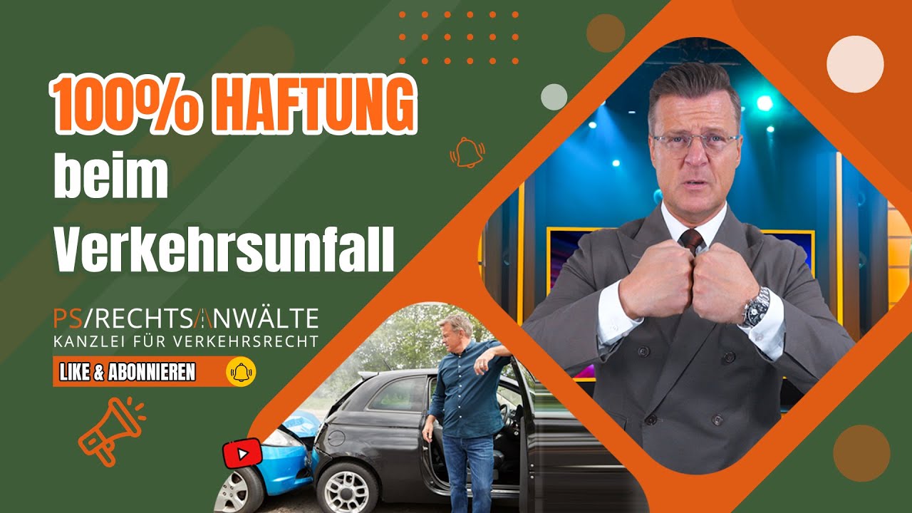 100% Haftung beim Verkehrsunfall