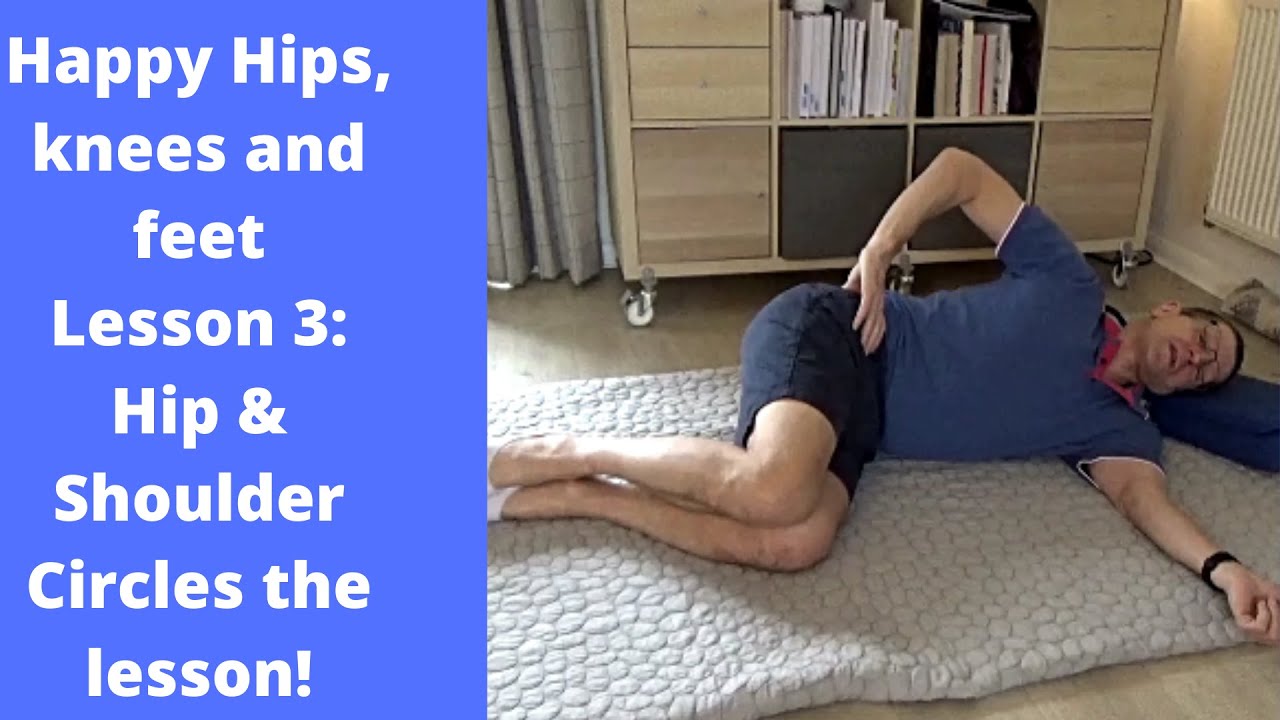 Happy Hips 3 Hip and Shoulder Circles the lesson