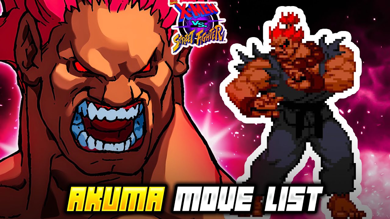 AKUMA MOVE LIST - X-Men vs. Street Fighter (XvSF)