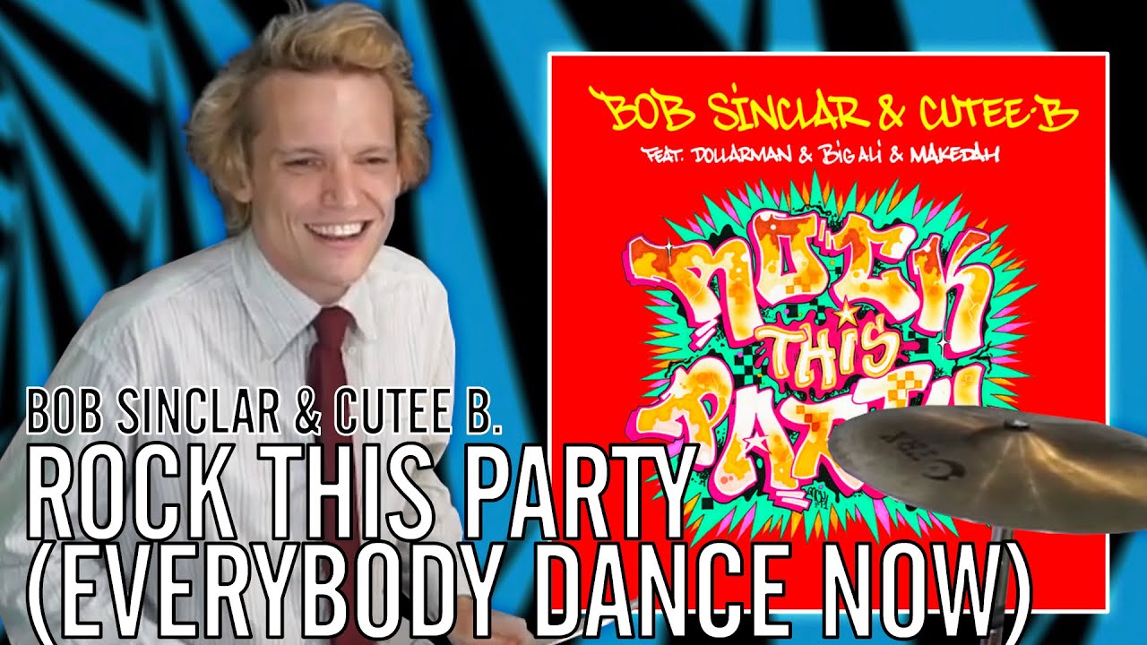 Bob Sinclar & Cutee B. - Rock This Party (Everybody Dance Now) | Office Drummer