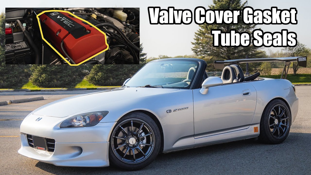 S2000 Valve Cover Gasket and Tube Seals Replacement
