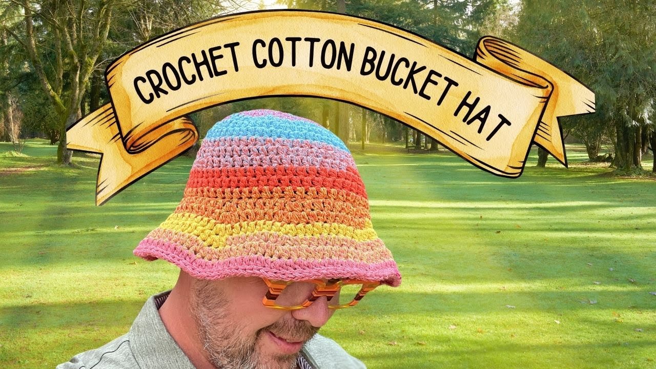Crochet Happy Days Cotton Bucket Hat Pattern
