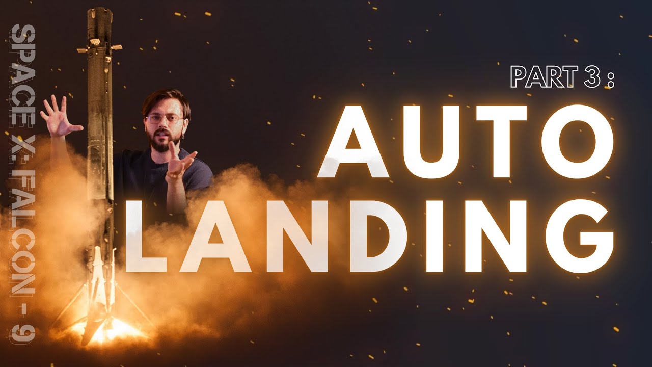 Part 3: Auto Landing - Vertical Lander Rocket: SpaceX Falcon 9