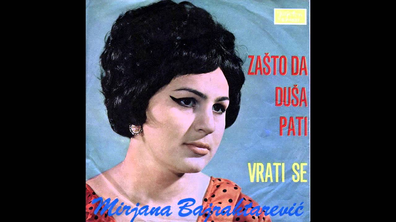 Mirjana Barjaktarevic - Zasto da dusa pati - ( Audio )