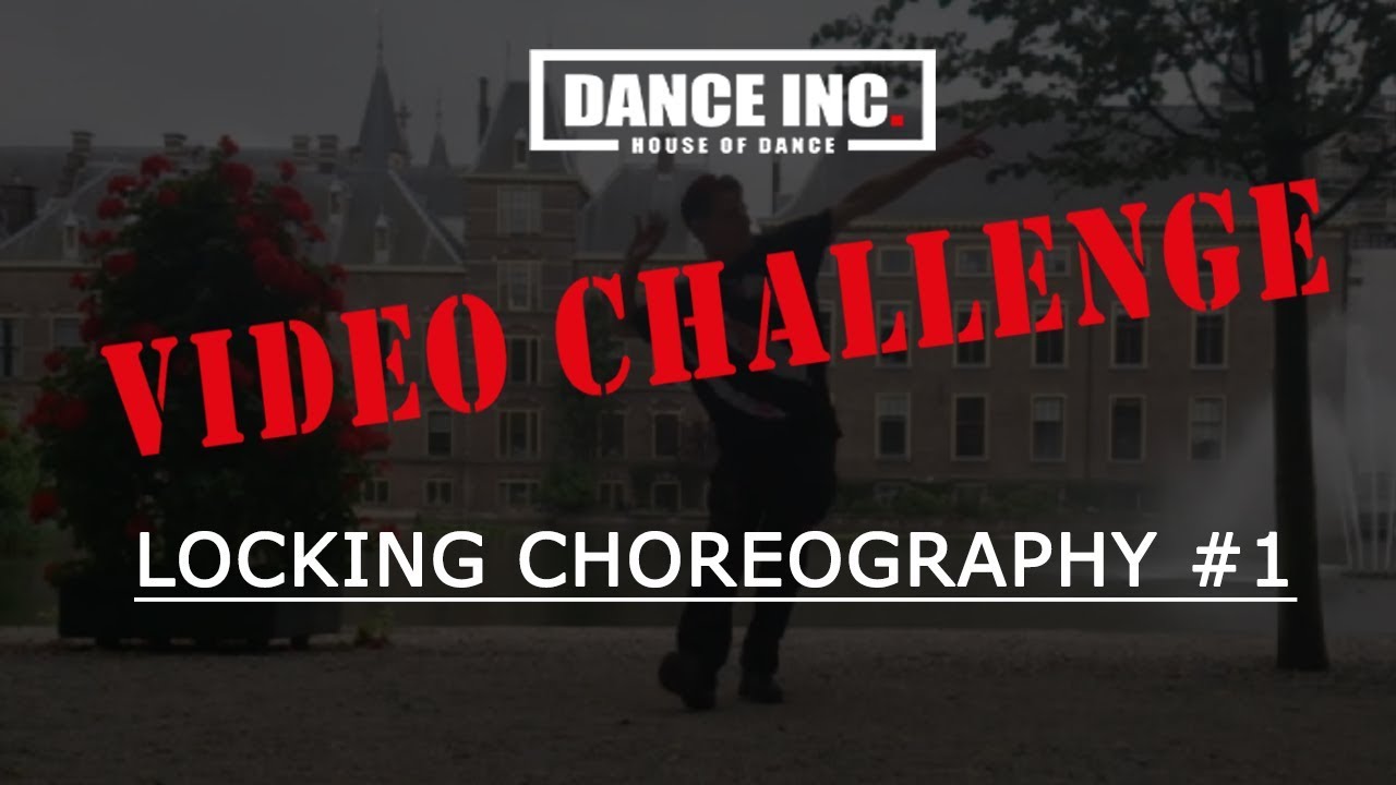 Video Challenge - Locking Choreography #1