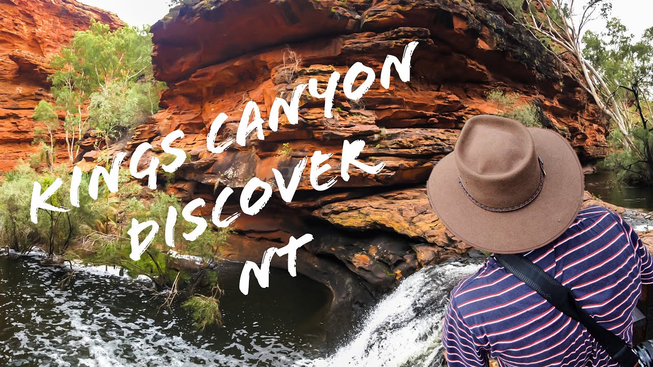 Kings Canyon Rim Walk/Hike - Discover to Northern Territory