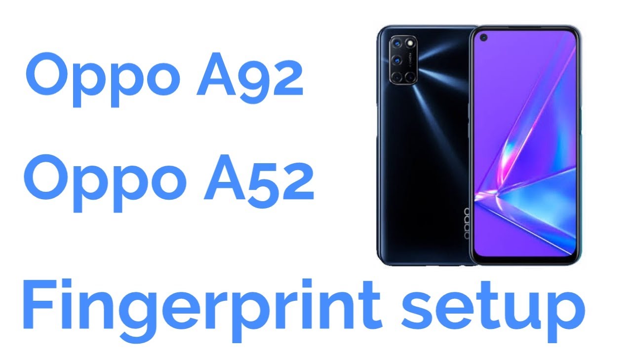 How To Set Fingerprint Oppo A92 /A52/  Fingerprint Setup.