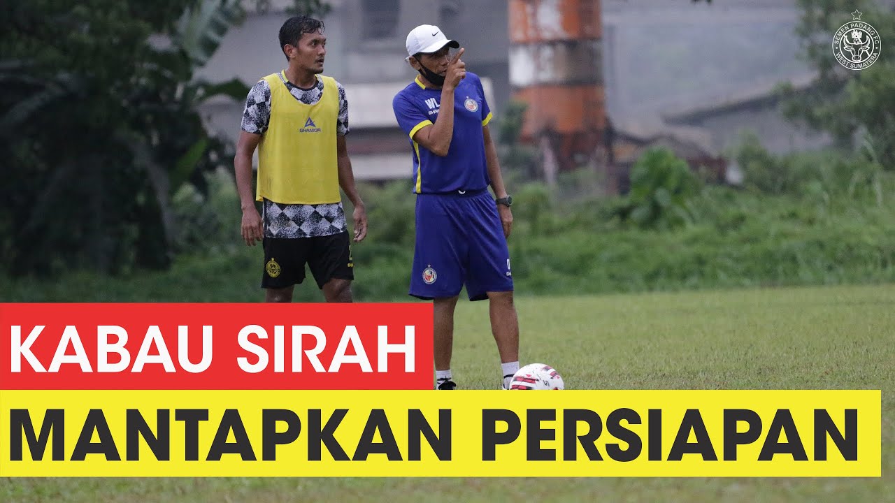 KABAU SIRAH TERUS MATANGKAN PERSIAPAN | INSIDE TRAINING